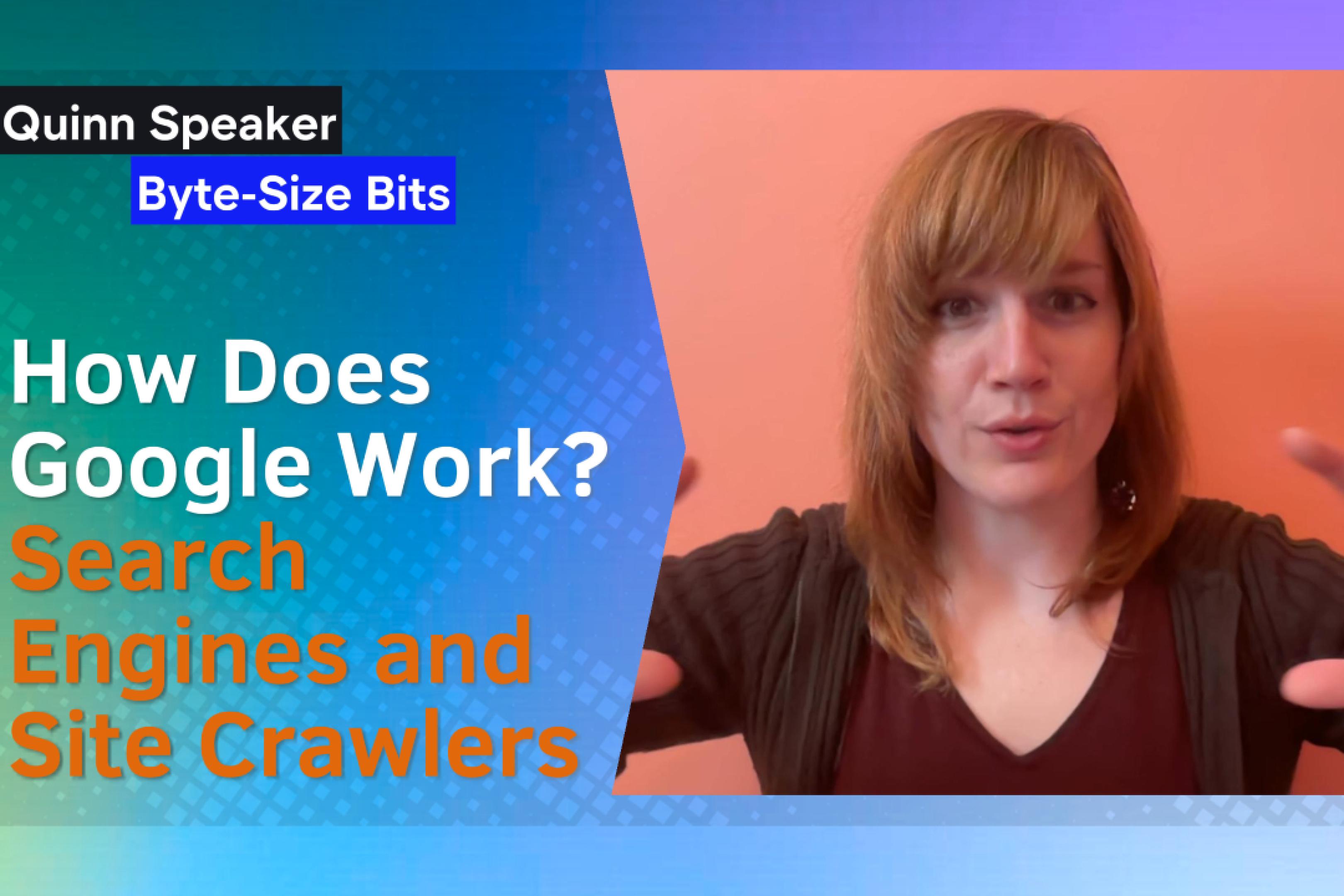 How Does Google Work? Search Engines and Site Crawlers